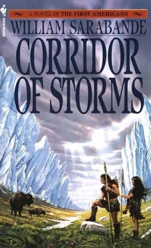 Corridor of Storms (First Americans Saga, Band 2)